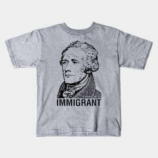 ALEXANDER HAMILTON, IMMIGRANT Shirt Kids T-Shirt